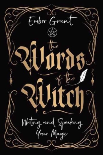 The Words of the Witch  Writing and Speaking Your Magic