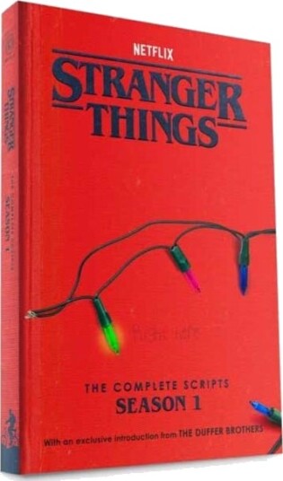 Stranger Things: The Complete Scripts Season 1 Stranger Things: The Complete Scripts Season 1