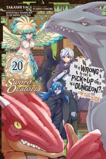Is It Wrong To Try To Pick Up Girls In A Dungeon? On The Side: Sword Oratoria, Vol. 20 (Manga) Av Fujino Omori, Takashi Yagi