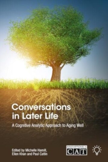 Conversations in Later Life A Cognitive Analytic Approach to Aging Well