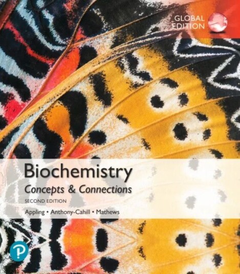 Biochemistry: Concepts And Connections, Global Edition Av Dean Appling, Spencer Anthony-Cahill, Christopher Mathews