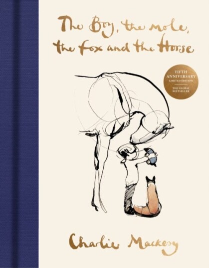 The Boy, The Mole, The Fox and The Horse The Fifth Anniversary Limited Edition