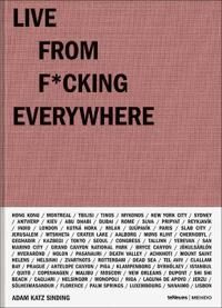 Live From F*cking Everywhere Av Adam Katz Sinding