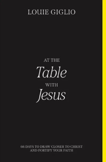 At The Table With Jesus Av Louie Giglio