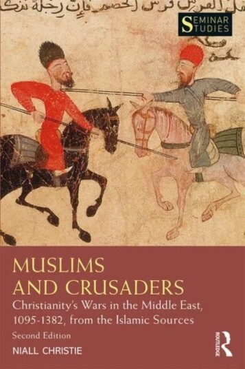 Muslims And Crusaders Av Niall (Langara College Canada) Christie