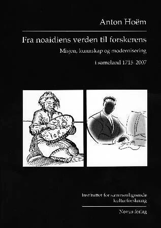 Fra Noaidiens Verden Til Forskerens Av Anton Hoëm