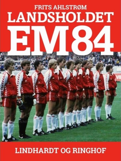 Landsholdet Em 84 | Frits Ahlstrøm | Språk: Dansk