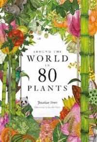 Around The World In 80 Plants Av Jonathan Drori