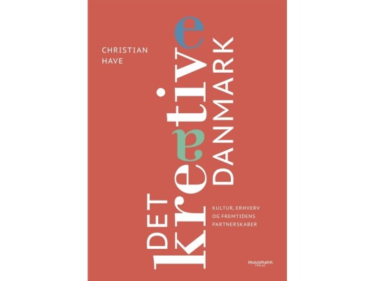 Det Kreative Danmark | Christian Have | Språk: Dansk