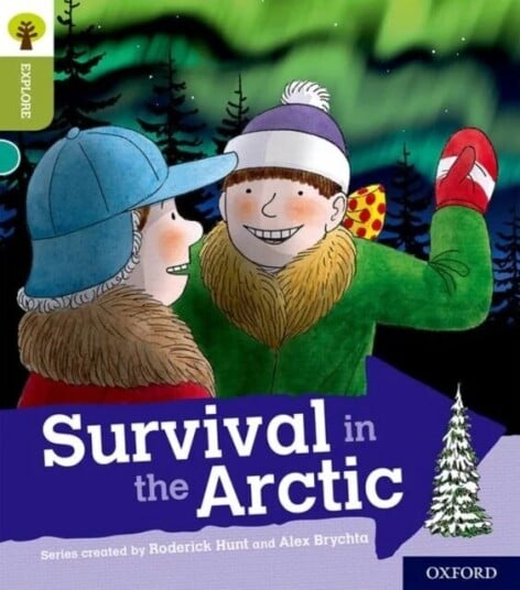 Oxford Reading Tree Explore With Biff, Chip And Kipper: Oxford Level 7: Survival In The Arctic Av Roderick Hunt Oxford Reading Tree Explore With Biff, Chip And Kipper: Oxford Level 7: Survival In The Arctic Av Roderick Hunt