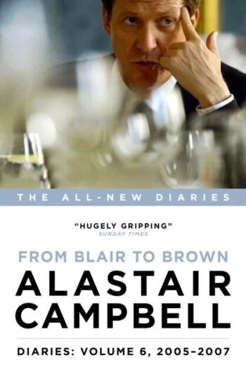 Diaries: From Blair To Brown, 2005 - 2007 Av Alastair Campbell