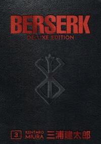 Berserk Deluxe Volume 3 Av Kentaro Miura Berserk Deluxe Volume 3 Av Kentaro Miura