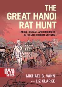 The Great Hanoi Rat Hunt Av Michael G. Vann, Liz Clarke