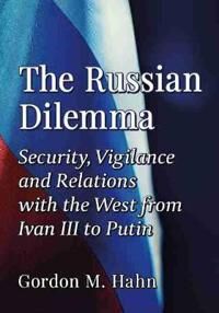 Hahn Gordon M. The Russian Dilemma Hahn Gordon M. The Russian Dilemma
