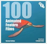 100 Animated Feature Films Av Andrew (Writer And Journalist Berkshire Uk) Osmond