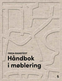 Håndbok I Møblering Av Frida Ramstedt