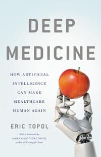 Deep Medicine Av Eric M.D. Topol
