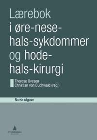 Lærebok I Øre-Nese-Hals-Sykdommer Og Hode-Hals-Kirurgi Lærebok I Øre-Nese-Hals-Sykdommer Og Hode-Hals-Kirurgi