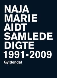 Aidt Naja Marie Samlede digte