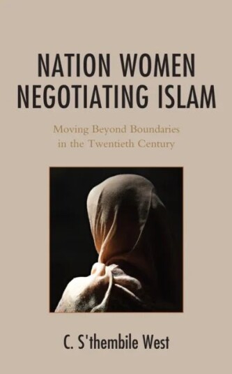 Nation Women Negotiating Islam Av C. S'Thembile West