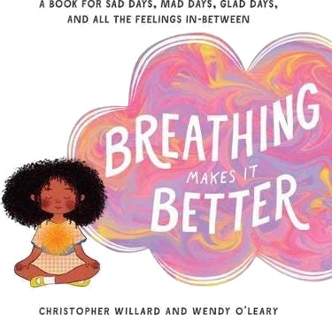 Breathing Makes It Better Av Christopher Willard, Wendy O'Leary