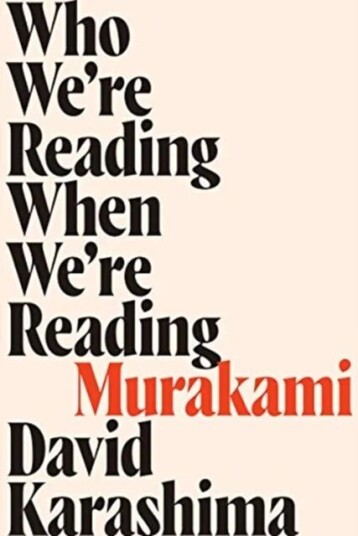 Who We'Re Reading When We'Re Reading Murakami Av David Karashima