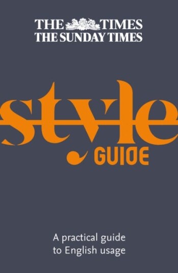 The Times Style Guide The Times Style Guide