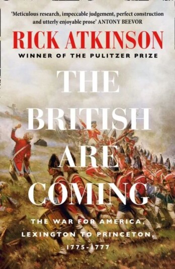 The British Are Coming Av Rick Atkinson