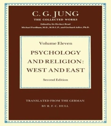 Psychology and Religion Volume 11 West and East