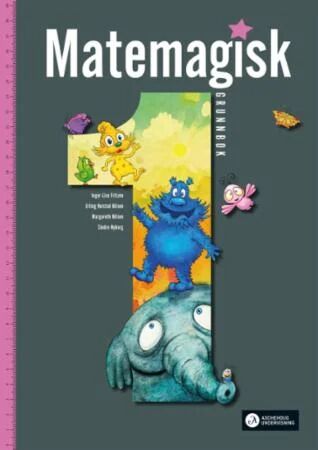 Matemagisk 1 Av Inger-Lise Fritzen, Erling Kvistad Nilsen, Margareth Nilsen, Sindre Nyborg