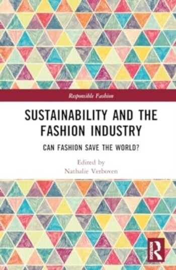 Sustainability and the Fashion Industry