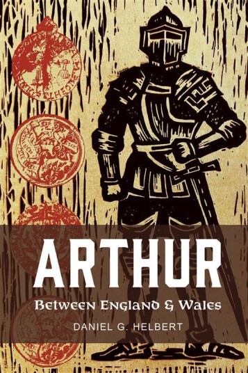 Arthur Between England and Wales