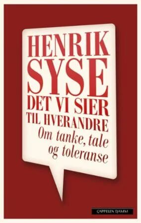 Det Vi Sier Til Hverandre Av Henrik Syse