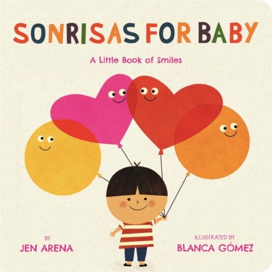 Sonrisas for Baby A Little Book of Smiles (Bilingual edition) Sonrisas for Baby A Little Book of Smiles (Bilingual edition)
