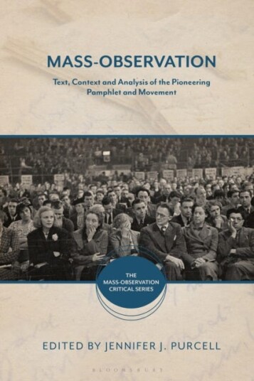 MassObservation  Text, Context and Analysis of the Pioneering Pamphlet and Movement