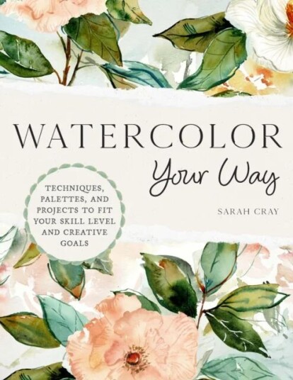 Watercolor Your Way Av Sarah Cray