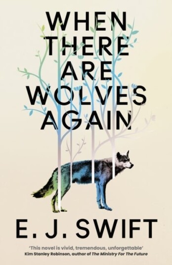 When There Are Wolves Again When There Are Wolves Again