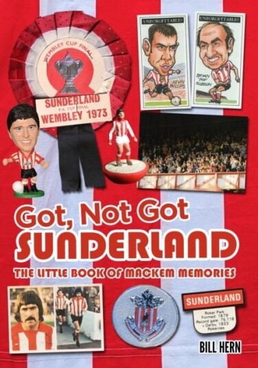 Got Not Got: Sunderland Got Not Got: Sunderland