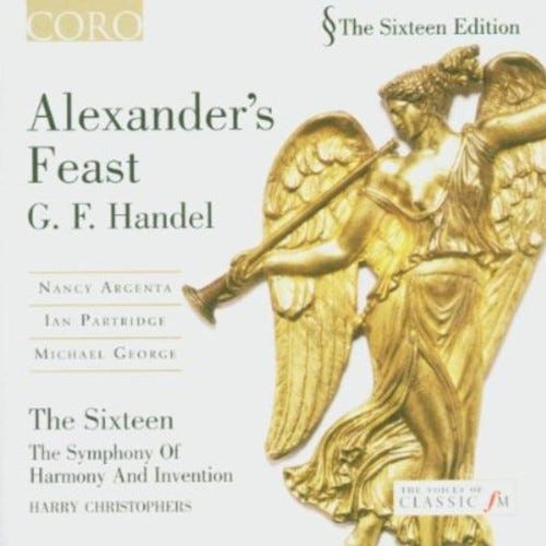 Harry Christophers, Andrew LawrenceKing, Erin Headley, Ian Partridge, Michael George, Nancy Argenta, Paul Nicholson, Stephen Stubbs Alexander's Feast CD Harry Christophers, Andrew LawrenceKing, Erin Headley, Ian Partridge, Michael George, Nancy Argenta, Paul Nicholson, Stephen Stubbs Alexander's Feast CD