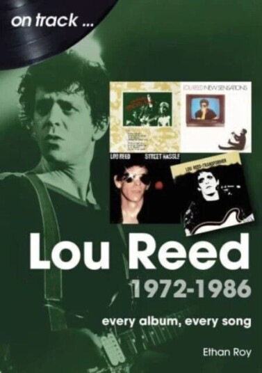 Lou Reed 1972 To 1986 On Track Av Ethan Roy Lou Reed 1972 To 1986 On Track Av Ethan Roy
