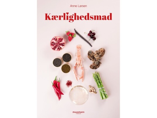 Kærlighedsmad | Anne Larsen | Språk: Dansk