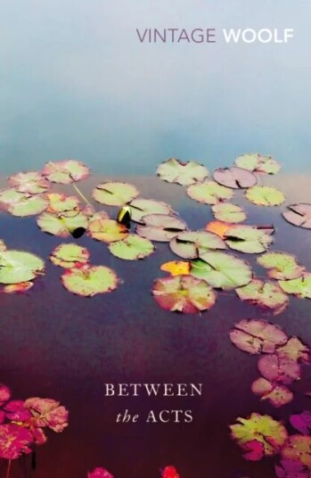Between The Acts Av Virginia Woolf