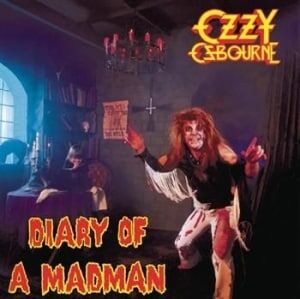 Ozzy Osbourne Diary Of A Madman Ozzy Osbourne Diary Of A Madman
