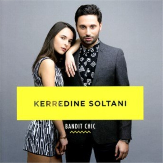 Kerredine Soltani Bandit Chic CD