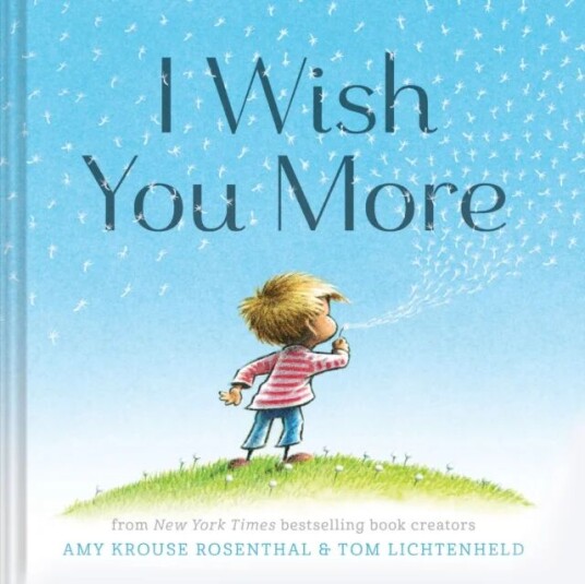 I Wish You More Av Amy Krouse Rosenthal, Tom Lichtenheld