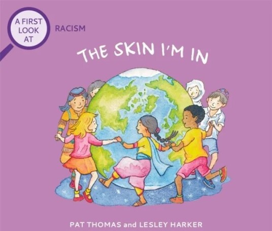 A First Look At: Racism: The Skin I'm In av Pat Thomas
