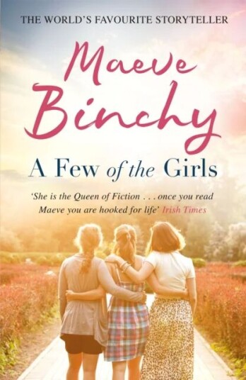 A Few Of The Girls Av Maeve Binchy A Few Of The Girls Av Maeve Binchy
