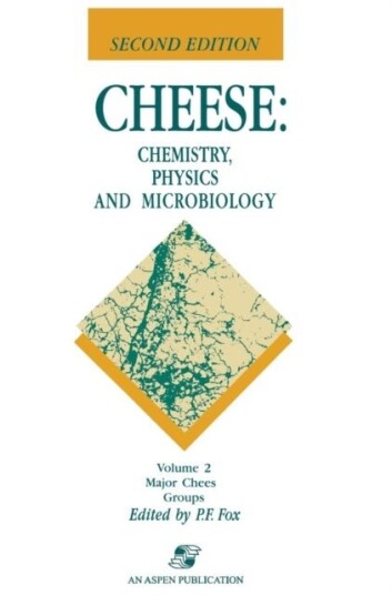 Cheese: Chemistry Physics and Microbiology
