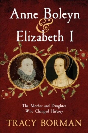 Anne Boleyn & Elizabeth I Av Tracy Borman Anne Boleyn & Elizabeth I Av Tracy Borman