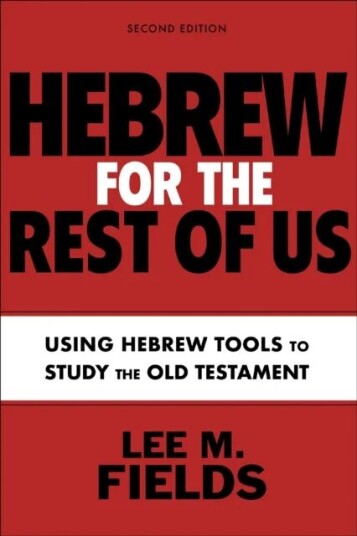 Hebrew For The Rest Of Us, Second Edition Av Lee M. Fields